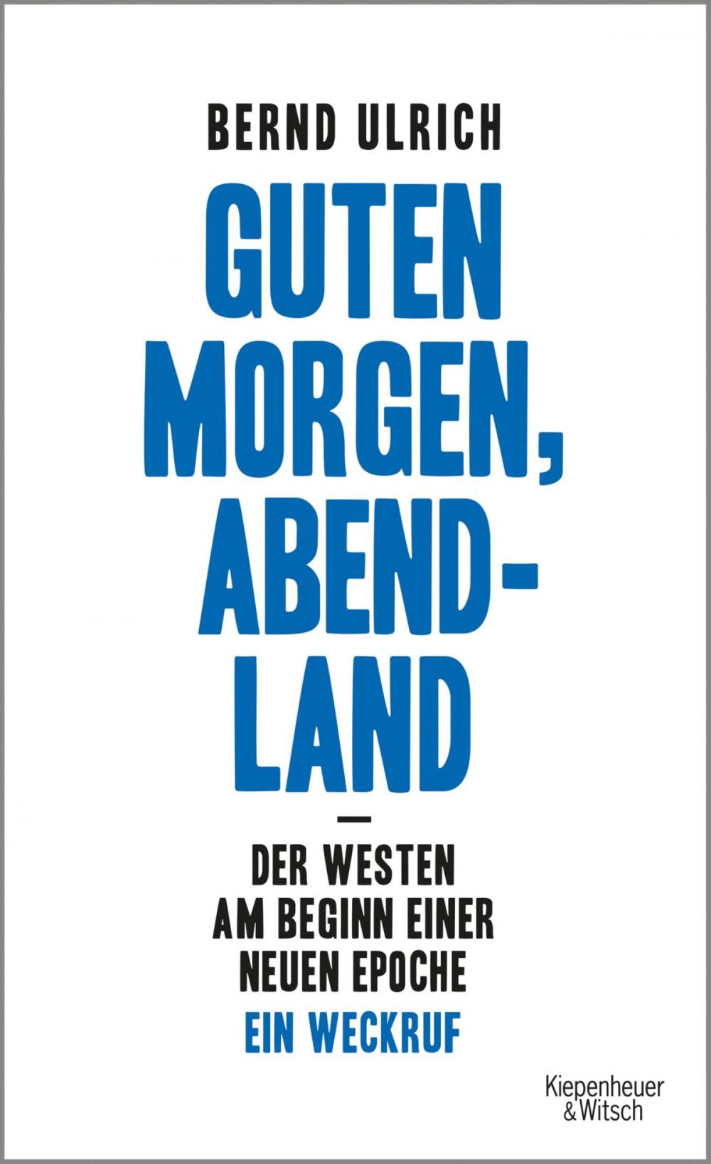 Big bigCover of Guten Morgen, Abendland - Der Westen am Beginn einer neuen Epoche