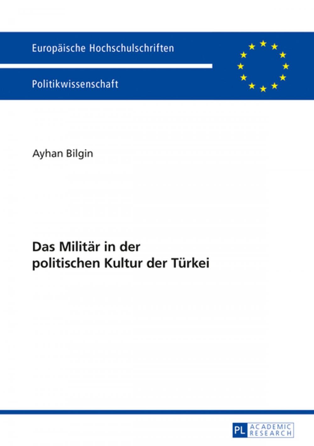 Big bigCover of Das Militaer in der politischen Kultur der Tuerkei