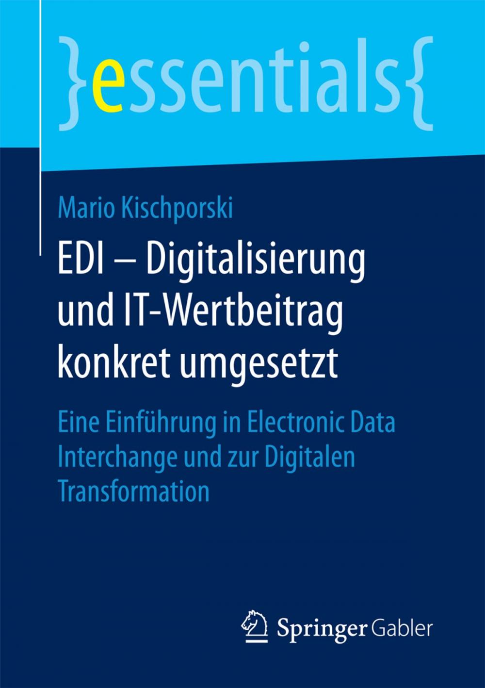 Big bigCover of EDI – Digitalisierung und IT-Wertbeitrag konkret umgesetzt