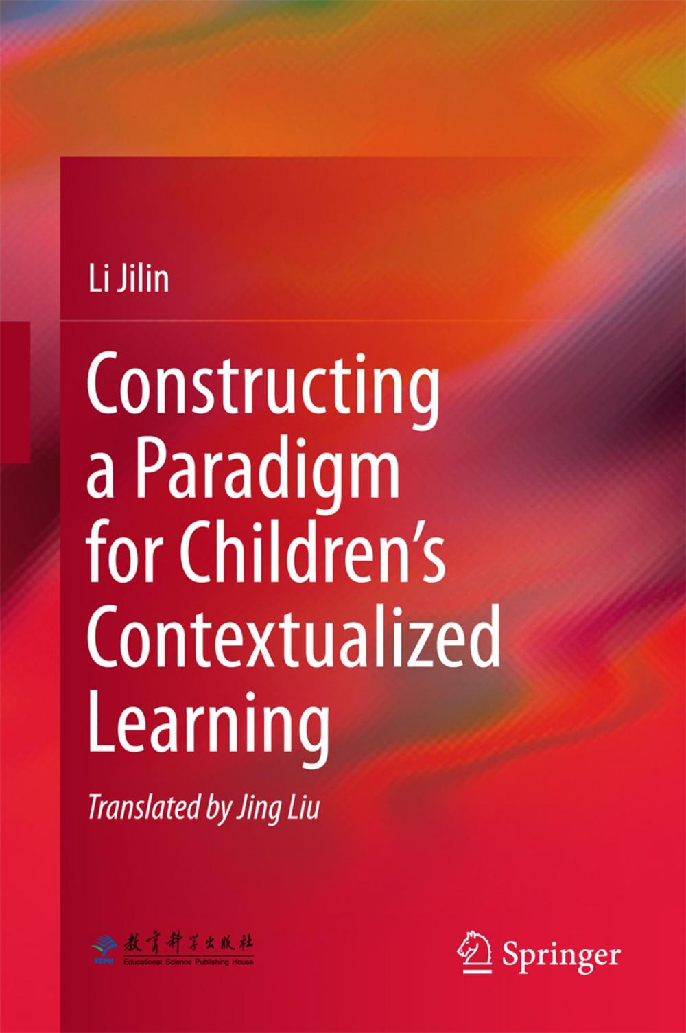 Big bigCover of Constructing a Paradigm for Children’s Contextualized Learning