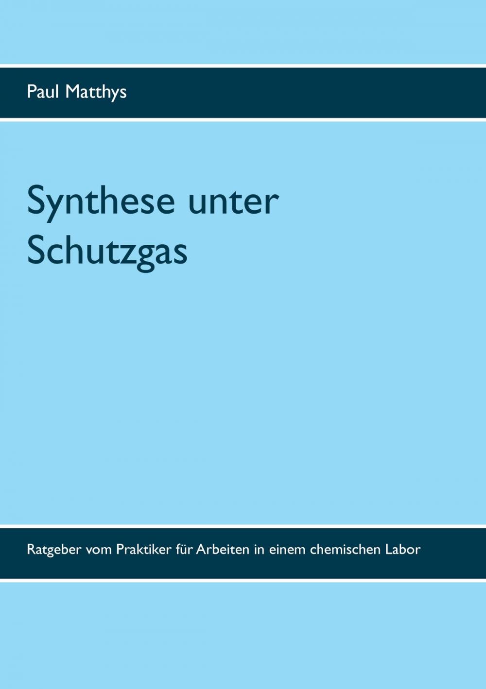 Big bigCover of Synthese unter Schutzgas