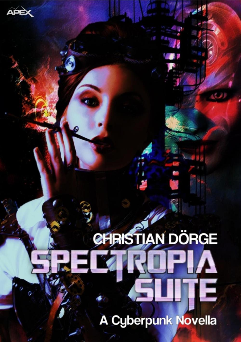 Big bigCover of SPECTROPIA SUITE - A CYBERPUNK NOVELLA