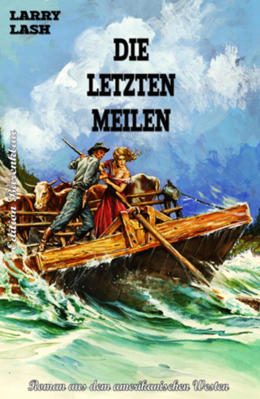 Big bigCover of Die letzten Meilen