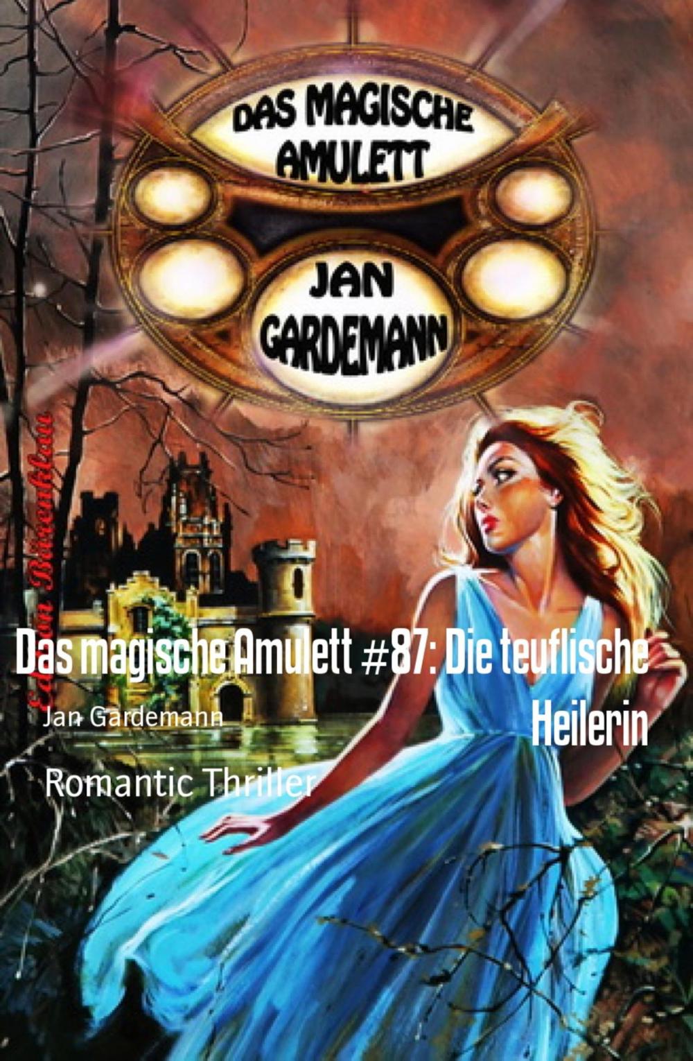 Big bigCover of Das magische Amulett #87: Die teuflische Heilerin