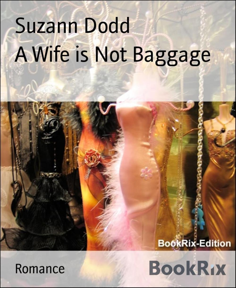 Big bigCover of A Wife is Not Baggage