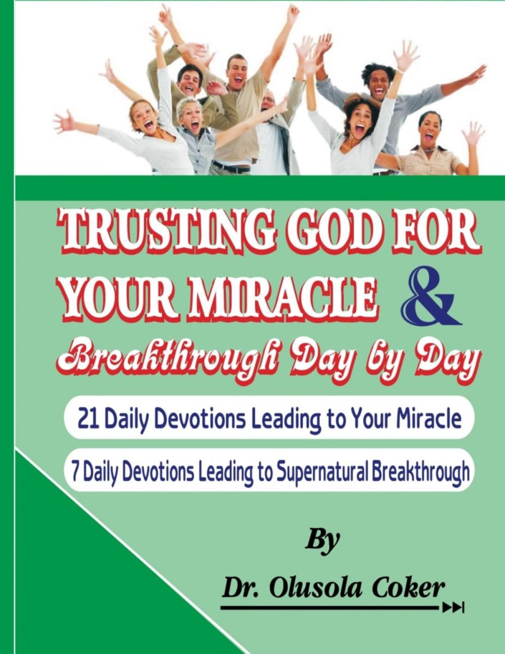 Big bigCover of Trusting God for your Miracle and Breakthrough Day by Day