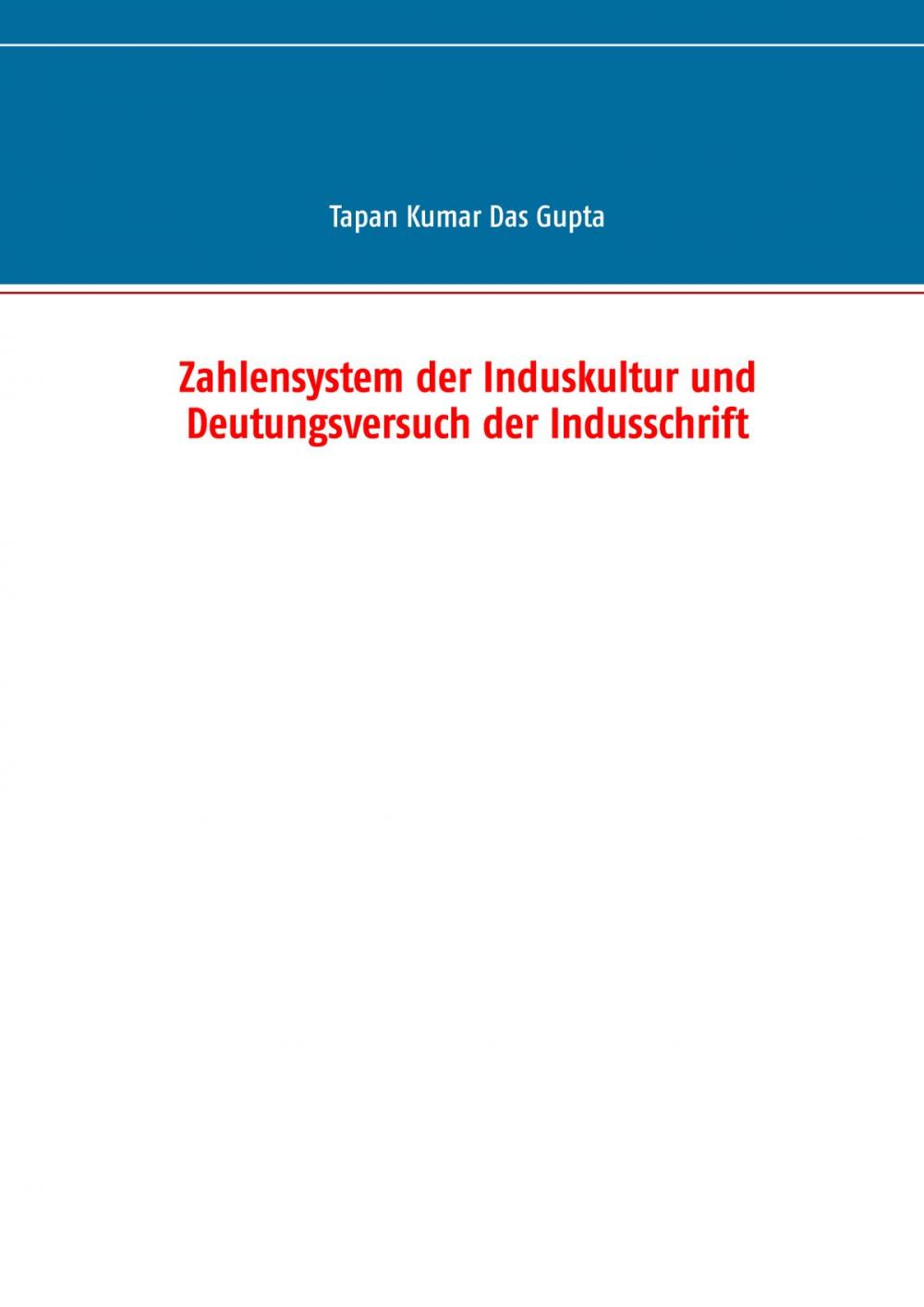 Big bigCover of Zahlensystem der Induskultur und Deutungsversuch der Indusschrift