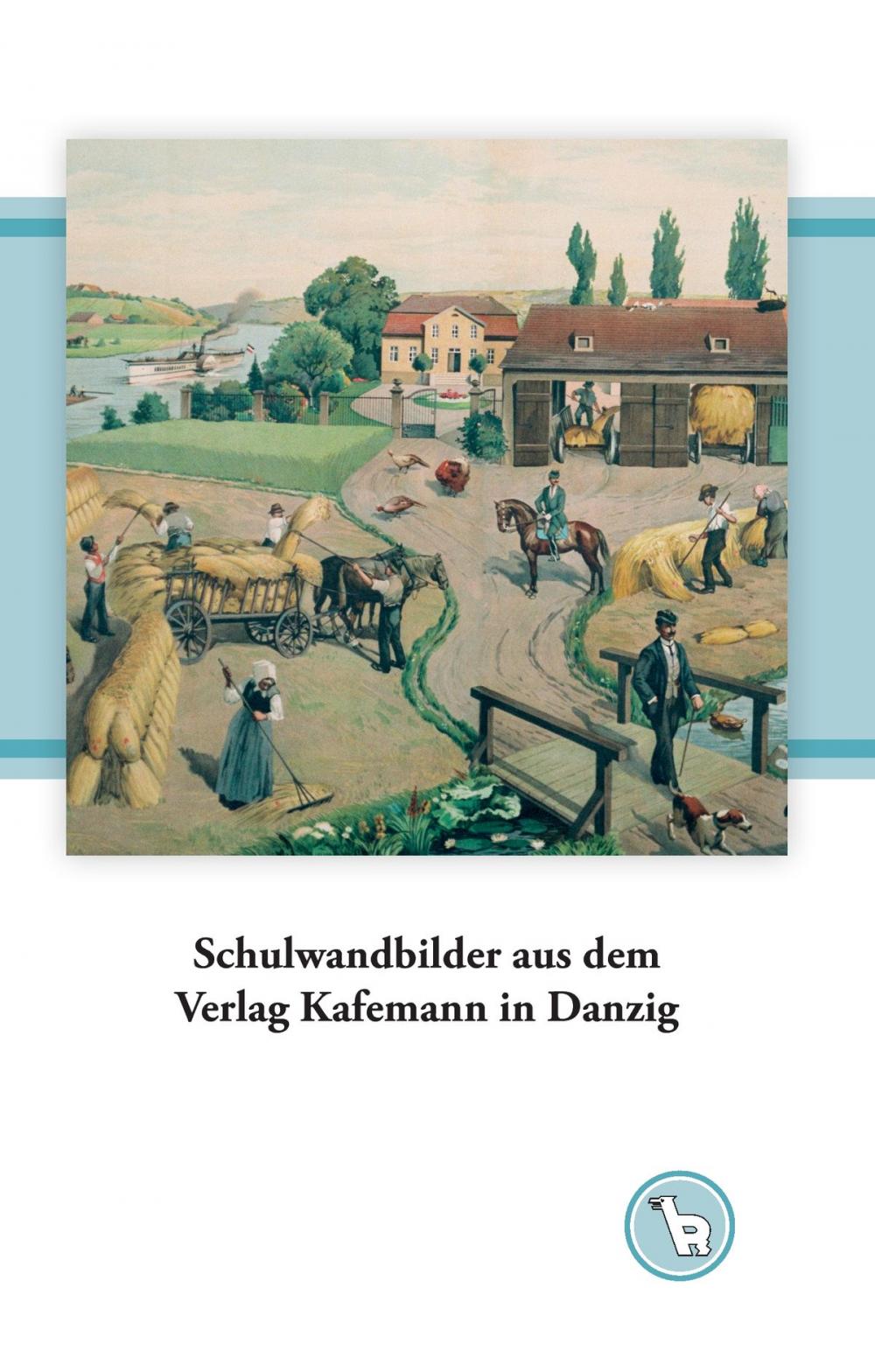 Big bigCover of Schulwandbilder aus dem Verlag Kafemann in Danzig