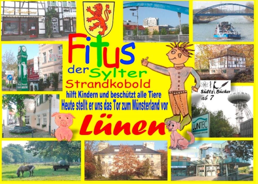 Big bigCover of Fitus, der Sylter Strandkobold - Heute stellt er uns das Tor zum Münsterland vor: Lünen