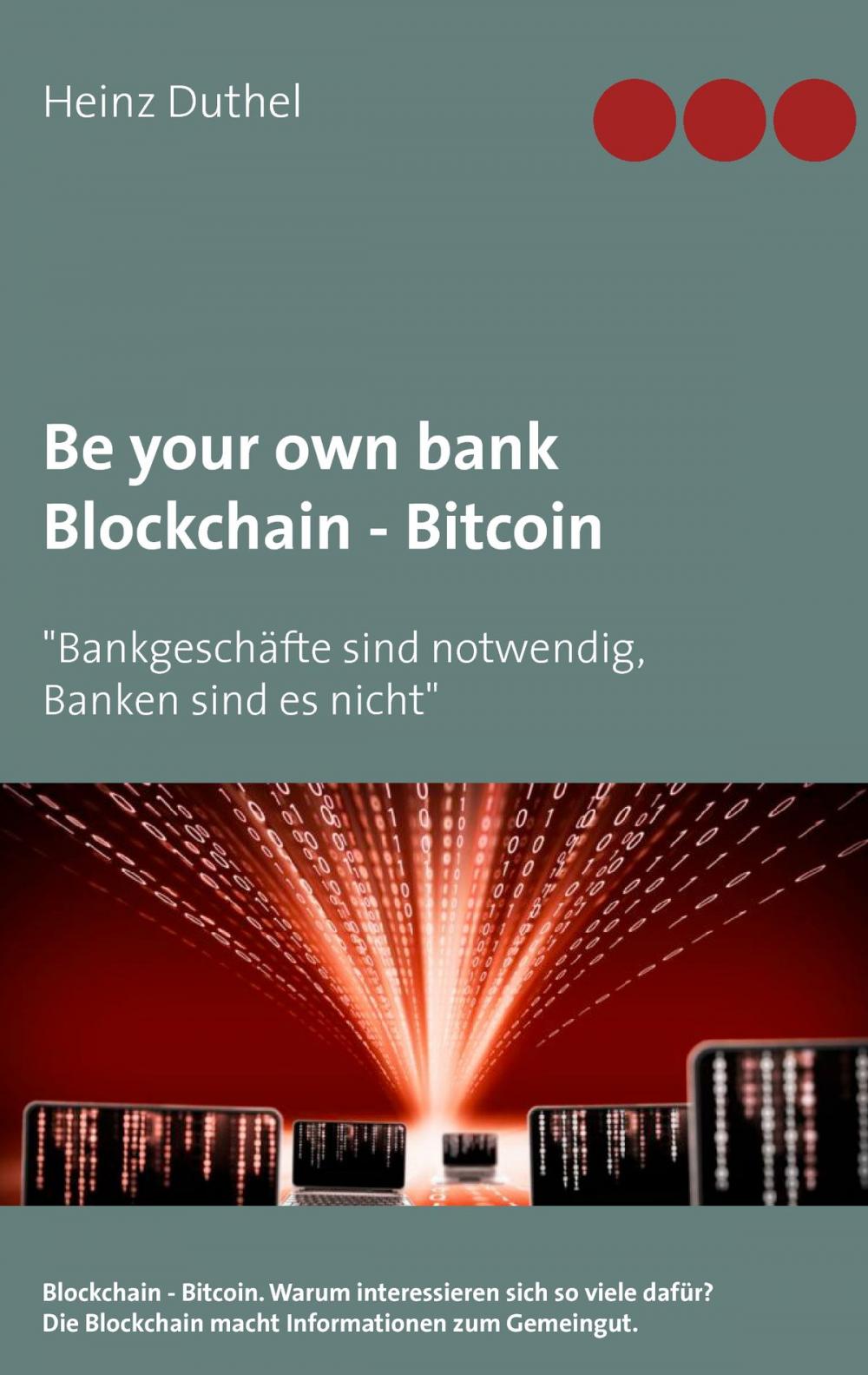 Big bigCover of Be your own bank - Blockchain - Bitcoin