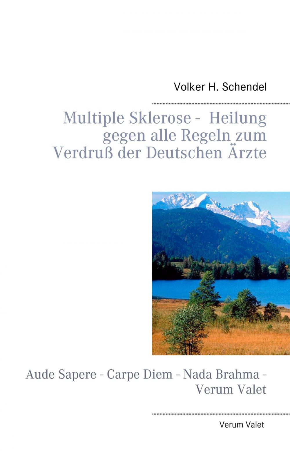 Big bigCover of Multiple Sklerose - Heilung gegen alle Regeln zum Verdruß der Deutschen Ärzte