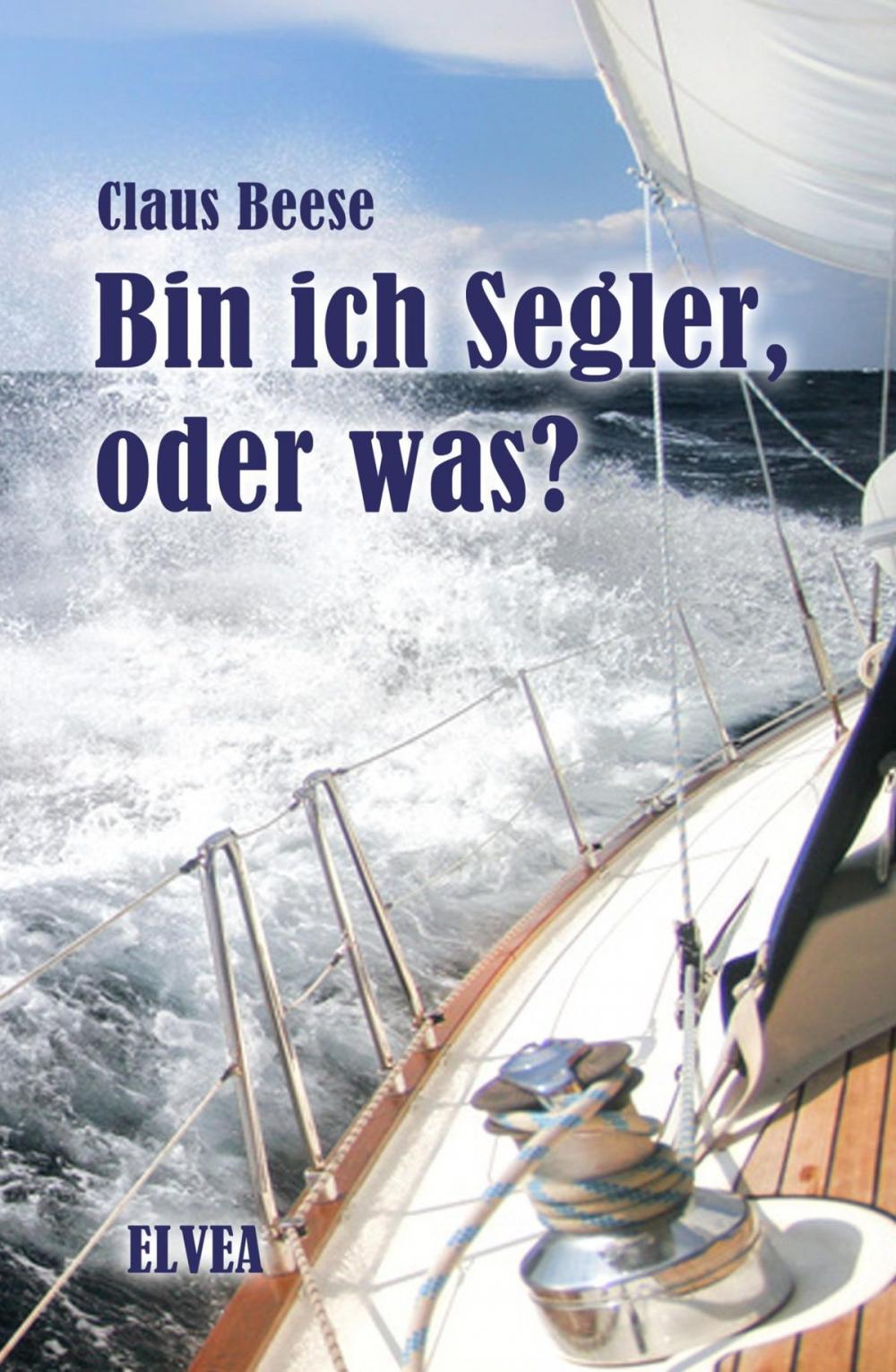 Big bigCover of Bin ich Segler, oder was?