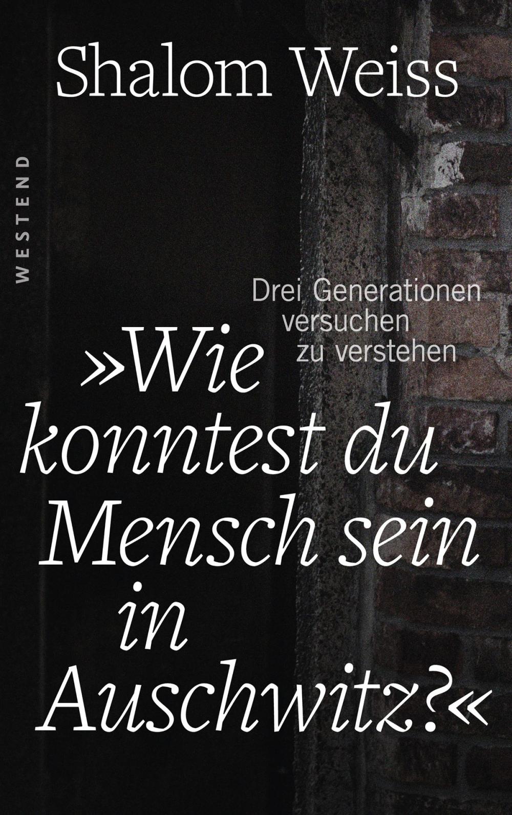 Big bigCover of "Wie konntest du Mensch sein in Auschwitz?"