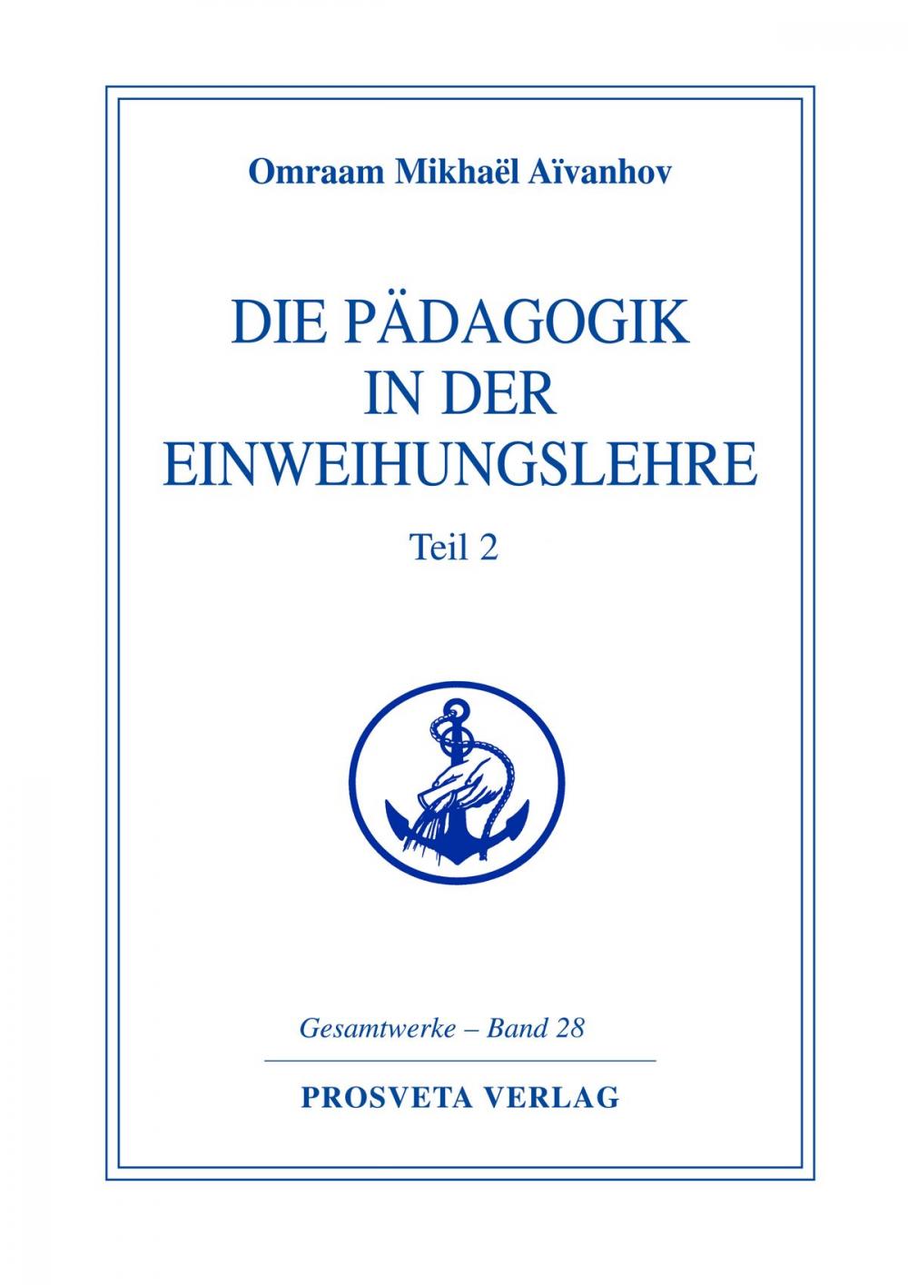 Big bigCover of Die Pädagogik in der Einweihungslehre - Teil 2