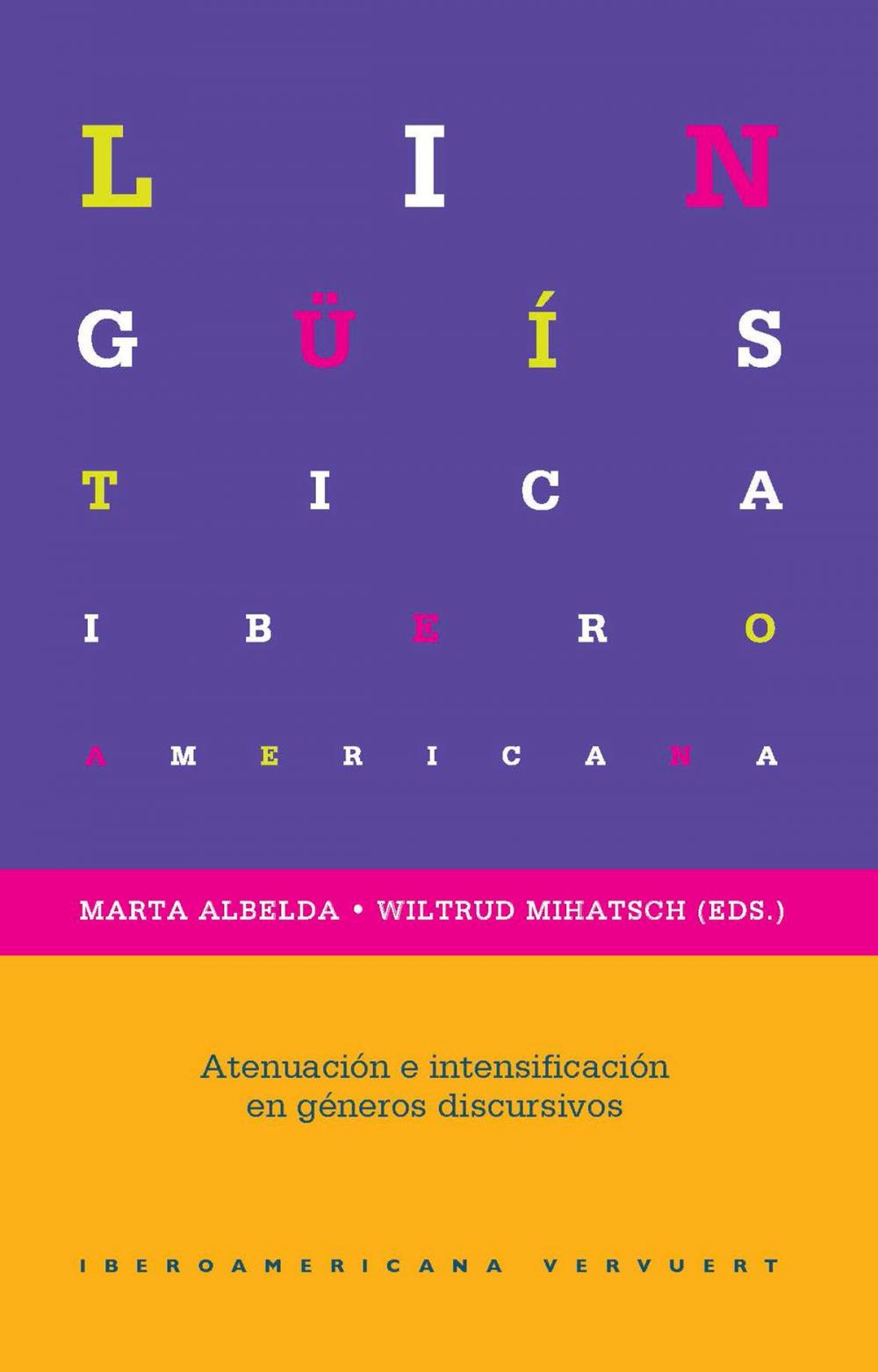 Big bigCover of Atenuación e intensificación en diferentes géneros discursivos