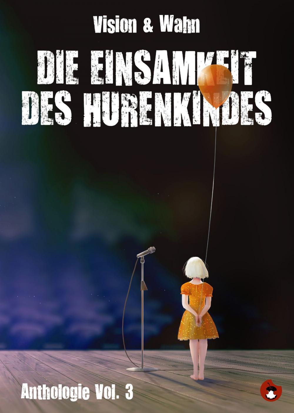 Big bigCover of Die Einsamkeit des Hurenkindes