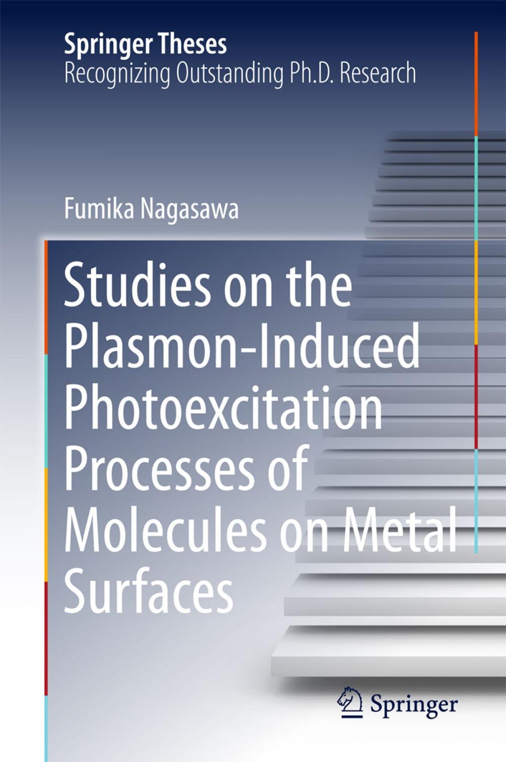 Big bigCover of Studies on the Plasmon-Induced Photoexcitation Processes of Molecules on Metal Surfaces