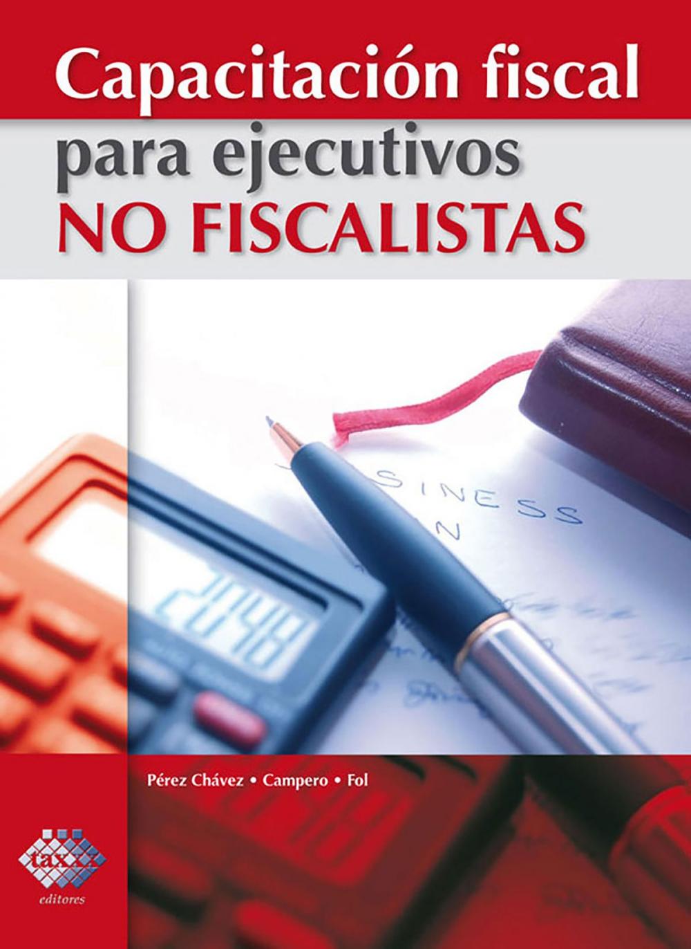 Big bigCover of Capacitación fiscal para ejecutivos no fiscalistas 2017