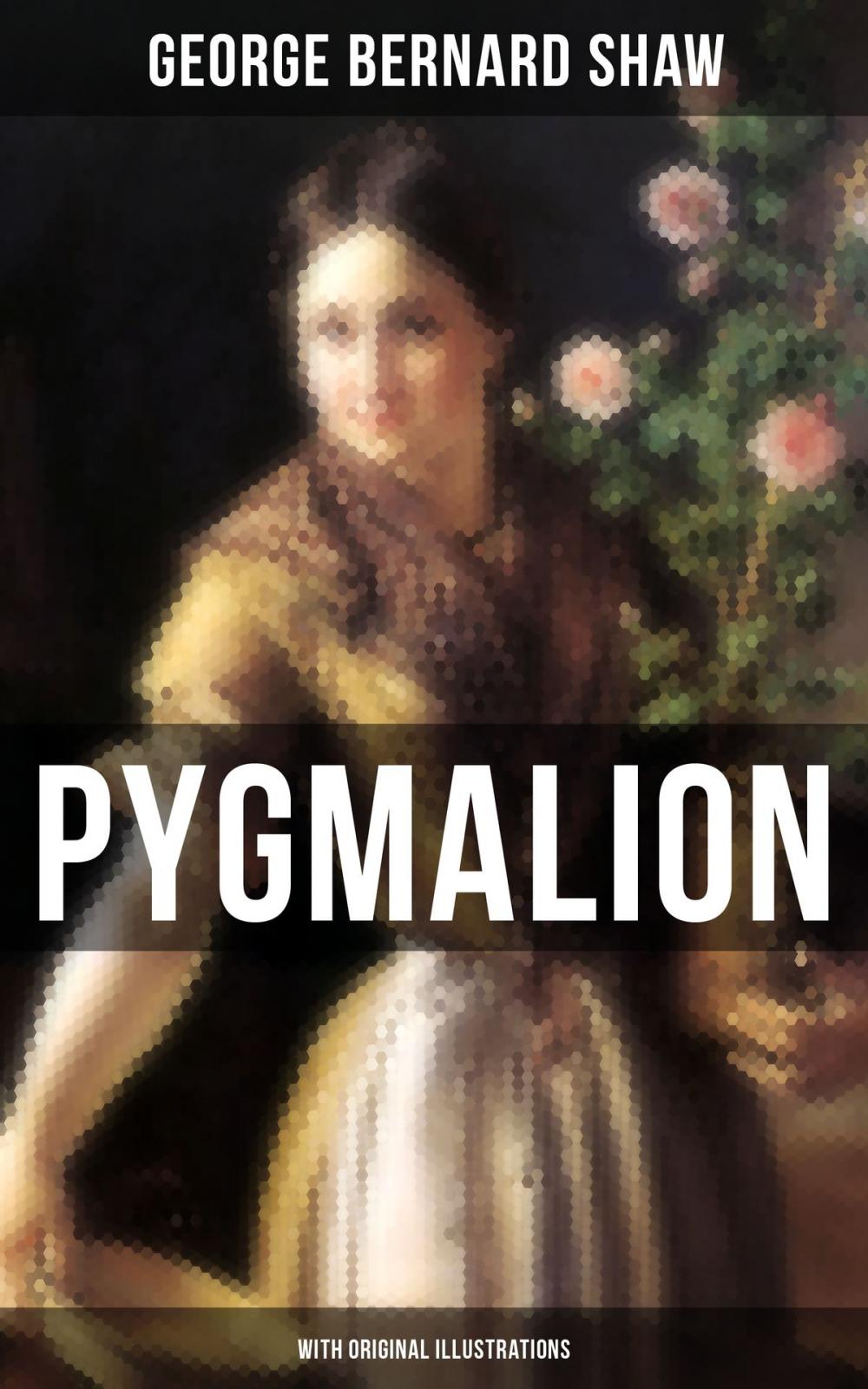 Big bigCover of PYGMALION (With Original Illustrations)