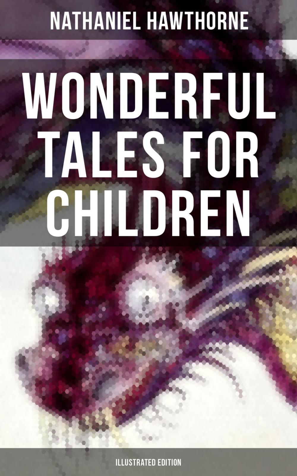 Big bigCover of WONDERFUL TALES FOR CHILDREN (Illustrated Edition)