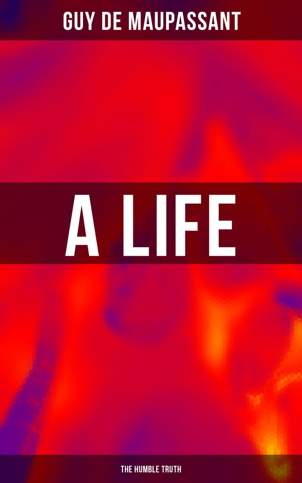 Big bigCover of A LIFE (The Humble Truth)