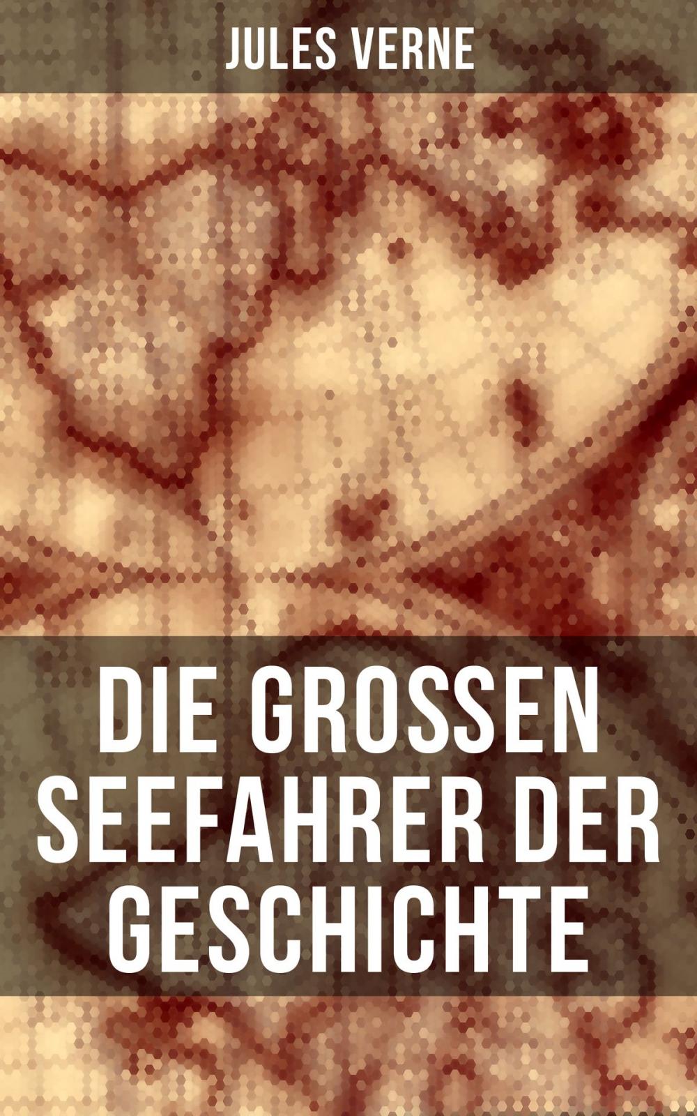 Big bigCover of Die großen Seefahrer der Geschichte