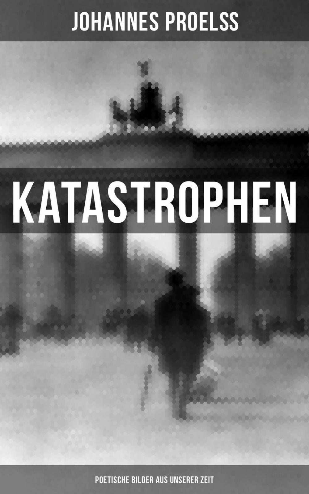 Big bigCover of Katastrophen: Poetische Bilder aus unserer Zeit