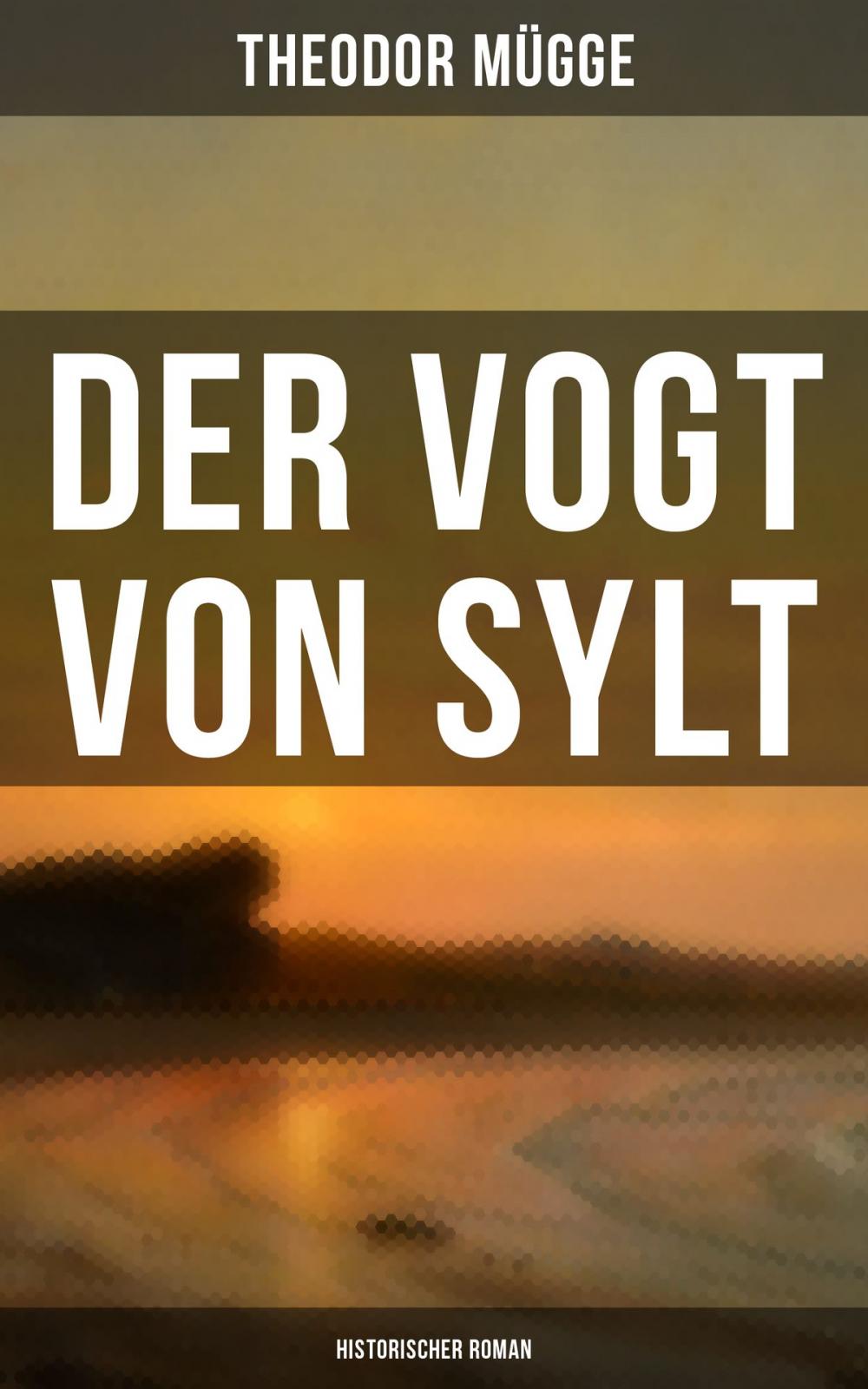 Big bigCover of Der Vogt von Sylt (Historischer Roman)