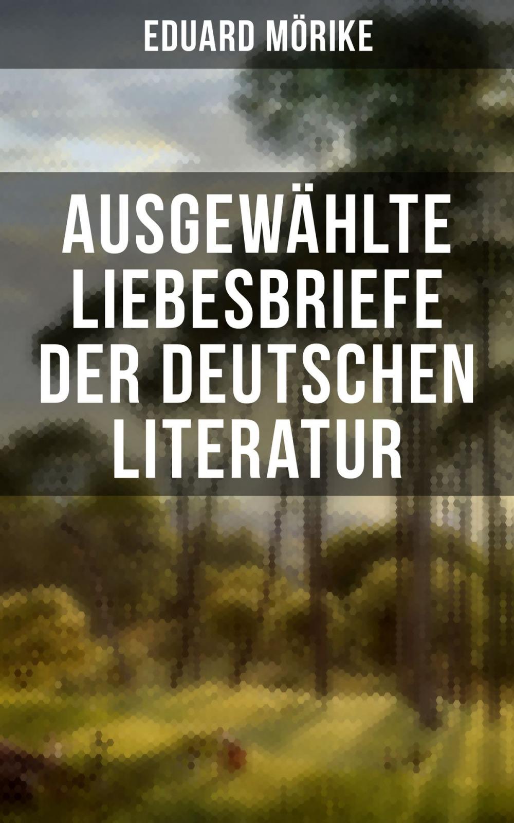 Big bigCover of Ausgewählte Liebesbriefe der deutschen Literatur