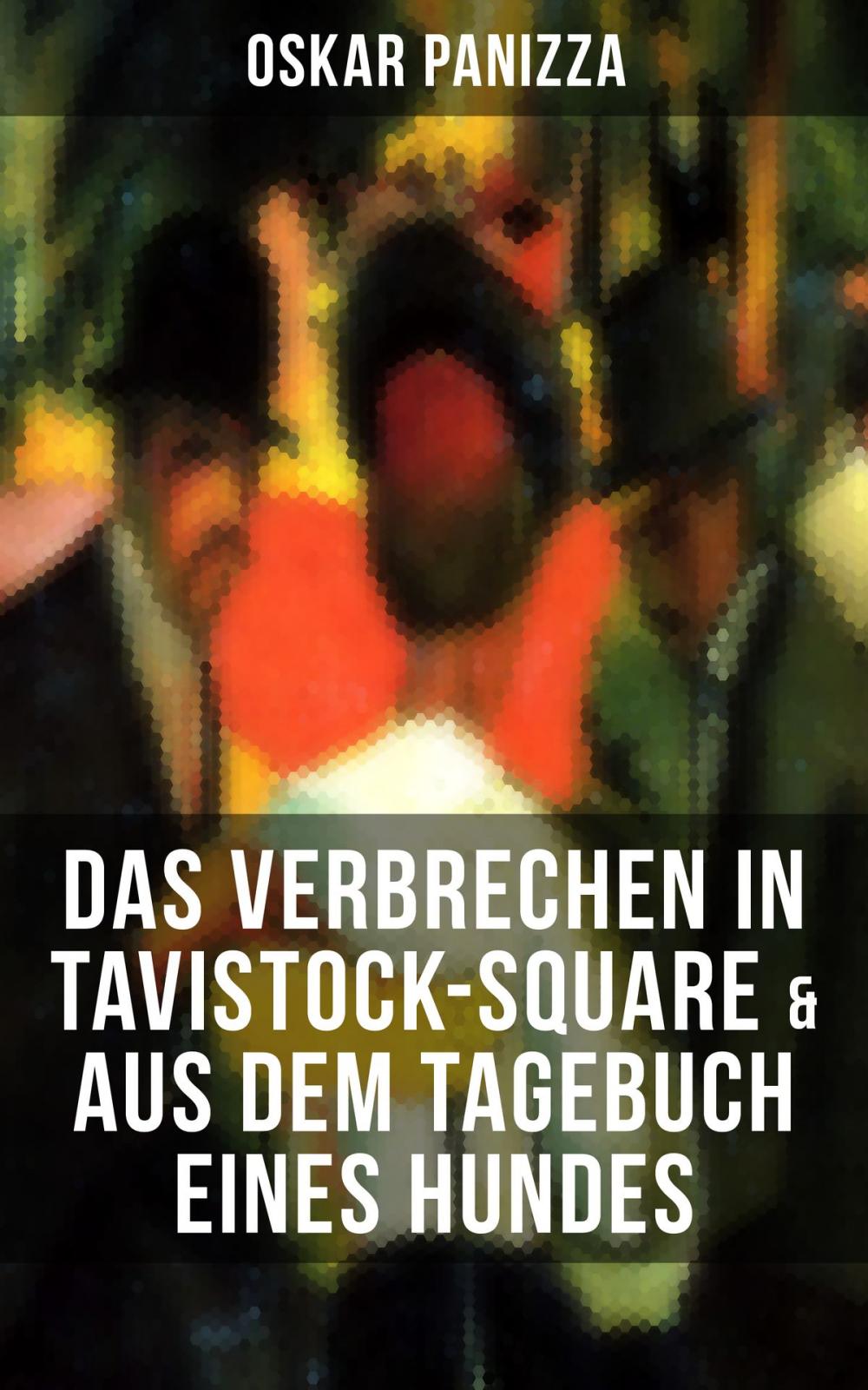 Big bigCover of Das Verbrechen in Tavistock-Square & Aus dem Tagebuch eines Hundes