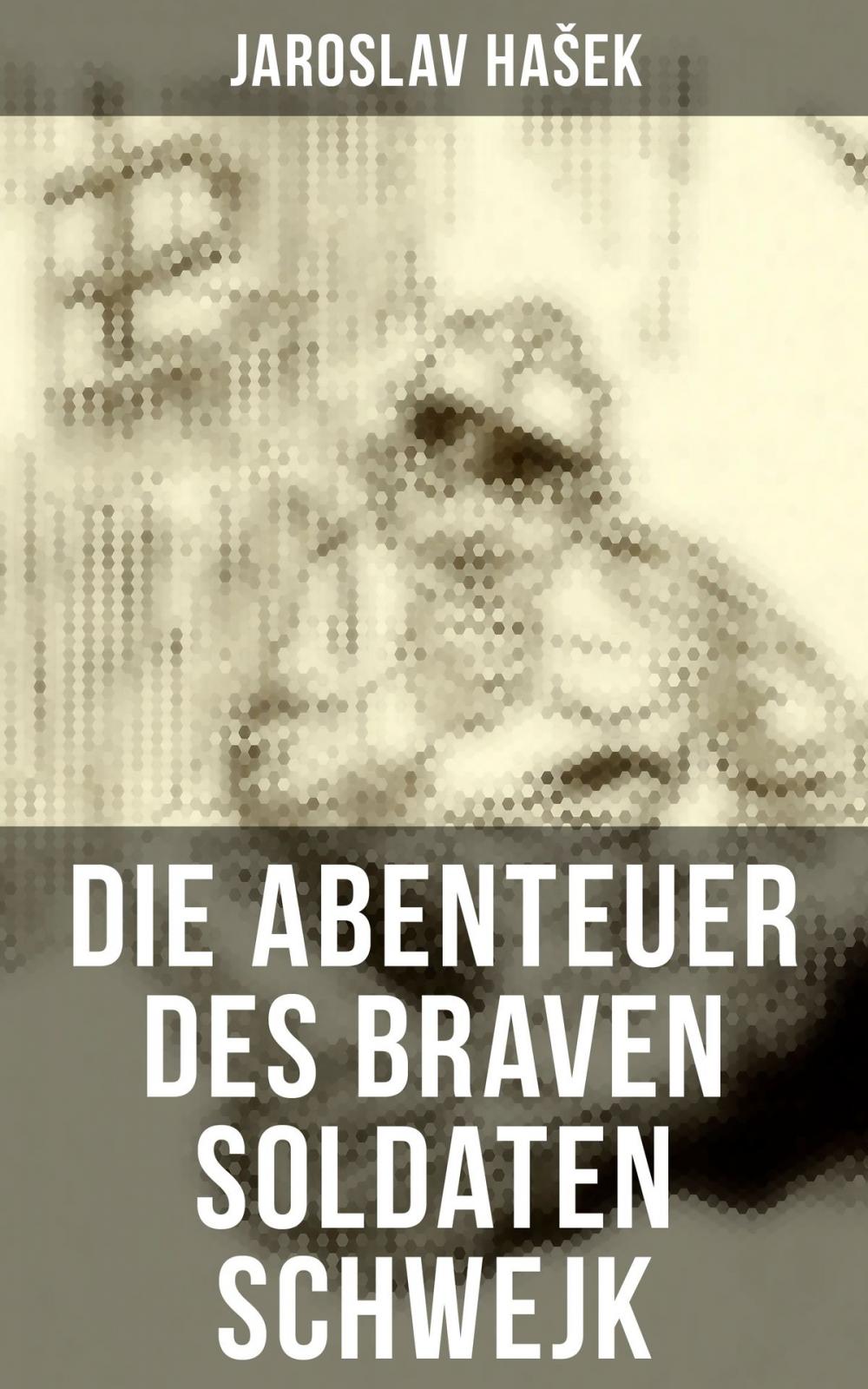 Big bigCover of Die Abenteuer des braven Soldaten Schwejk