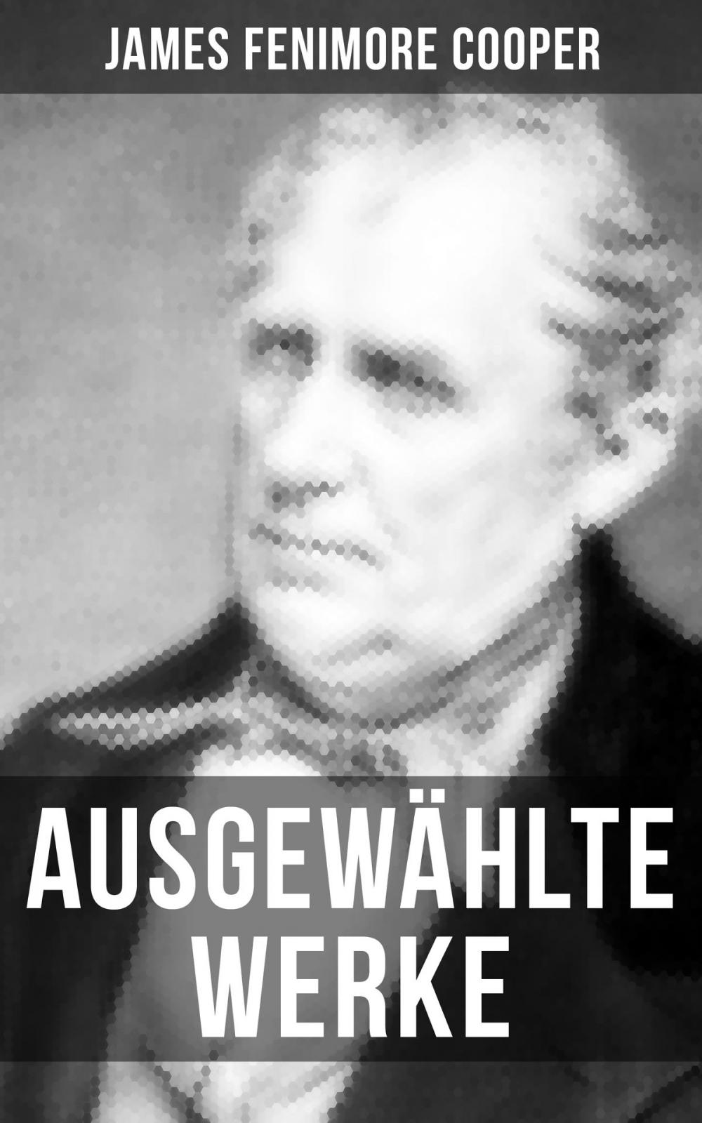 Big bigCover of Ausgewählte Werke von James Fenimore Cooper