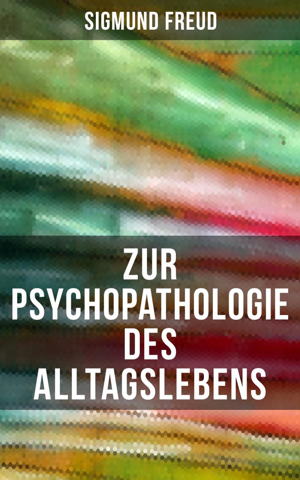 Big bigCover of Zur Psychopathologie des Alltagslebens