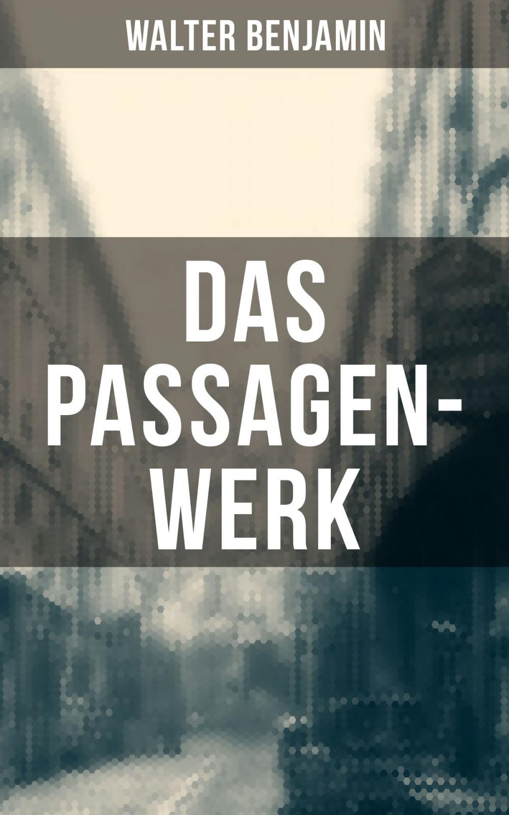 Big bigCover of Das Passagen-Werk