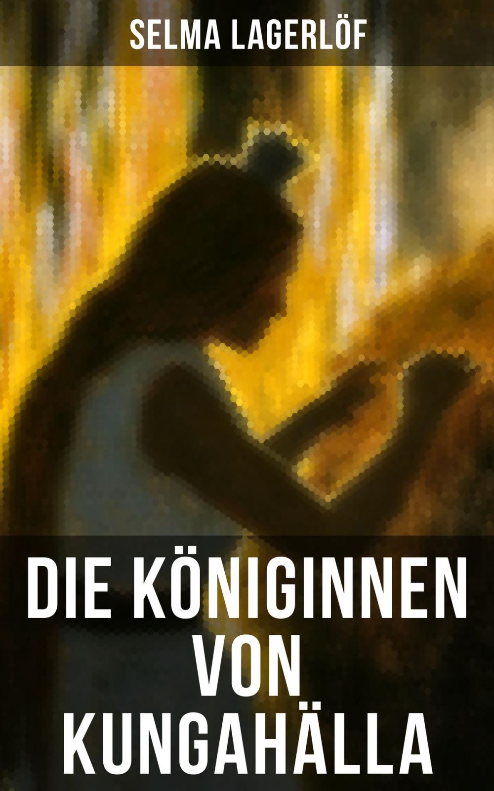 Big bigCover of Die Königinnen von Kungahälla