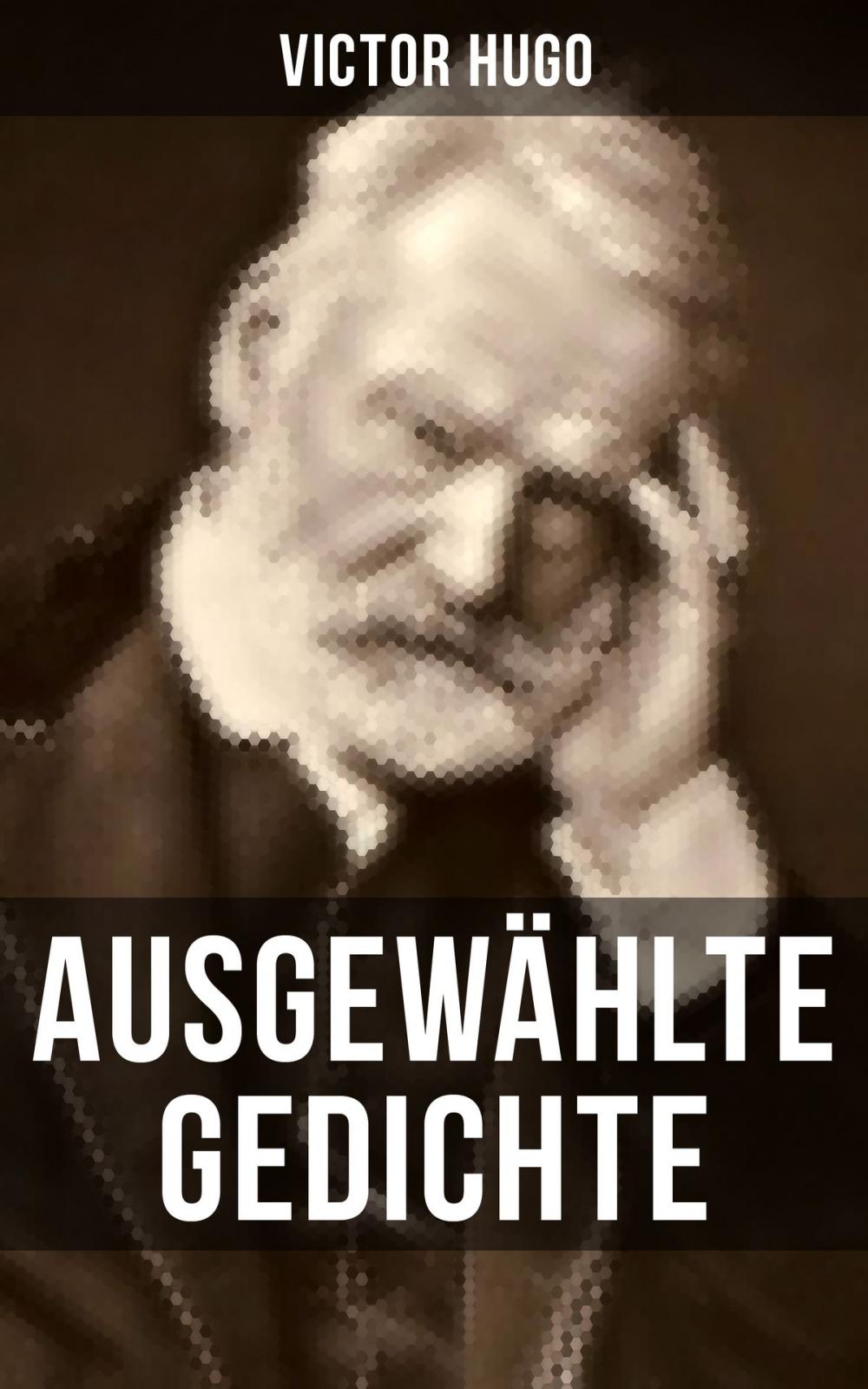 Big bigCover of Ausgewählte Gedichte von Victor Hugo