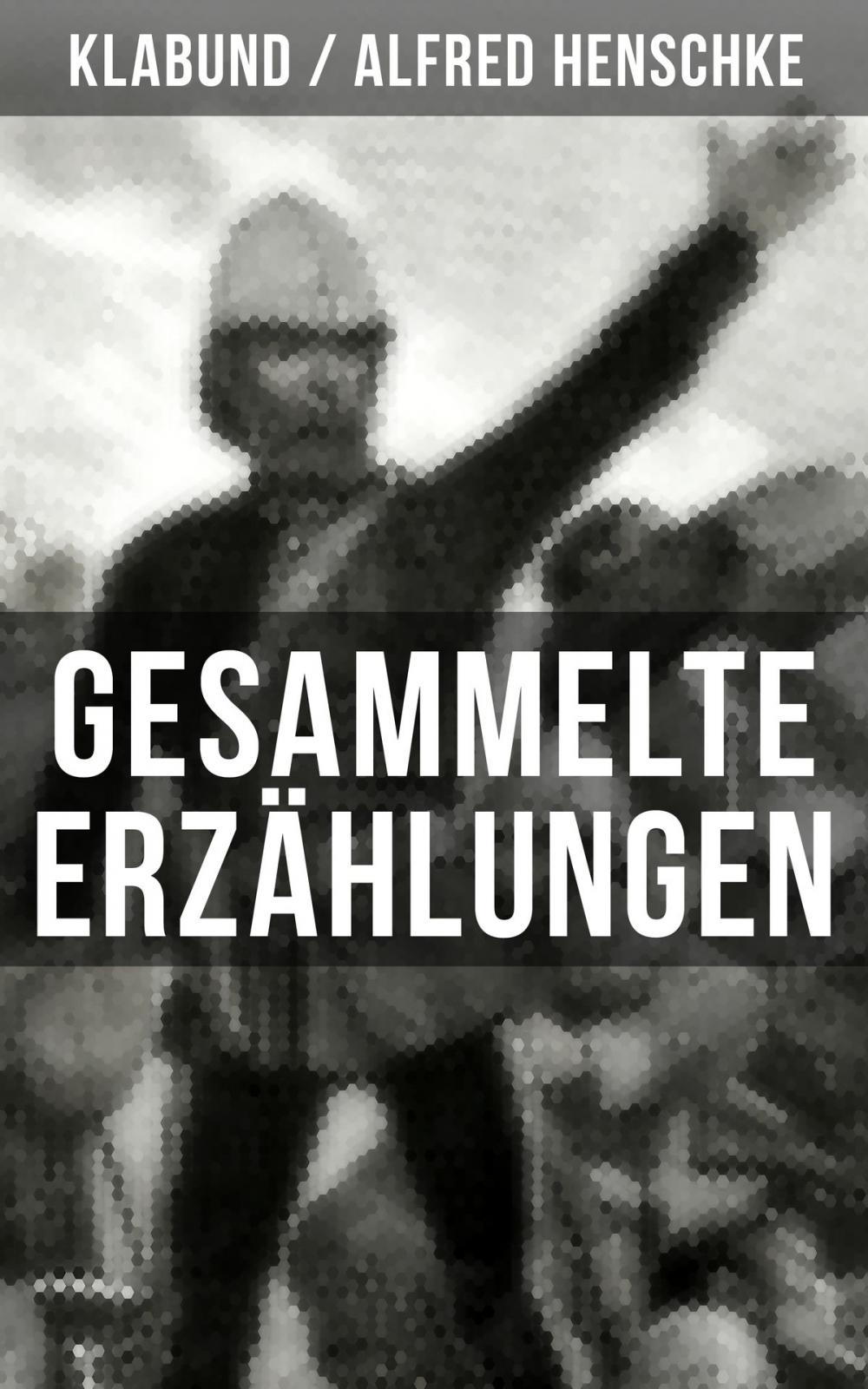 Big bigCover of Gesammelte Erzählungen von Klabund