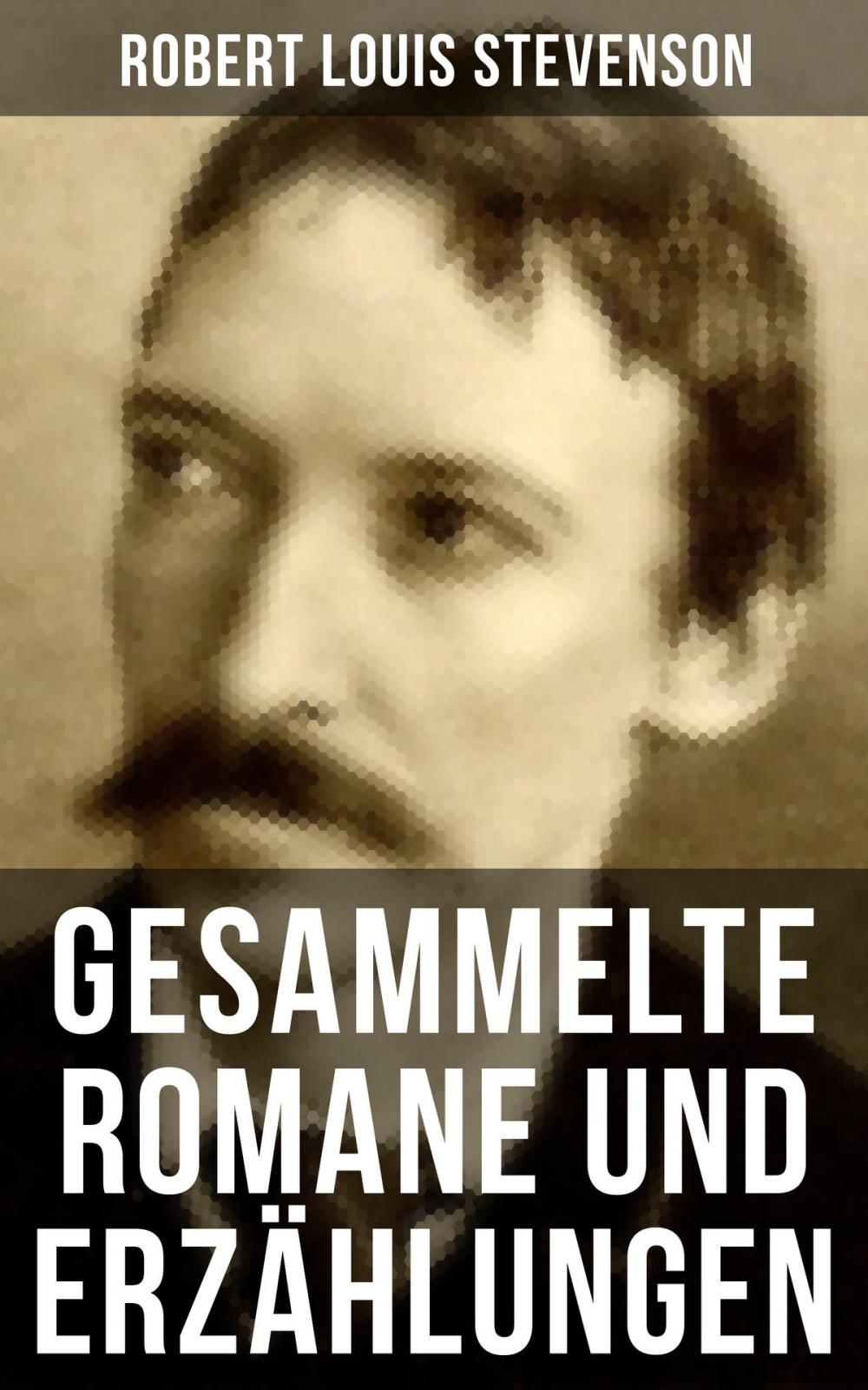 Big bigCover of Gesammelte Romane und Erzählungen von Robert Louis Stevenson