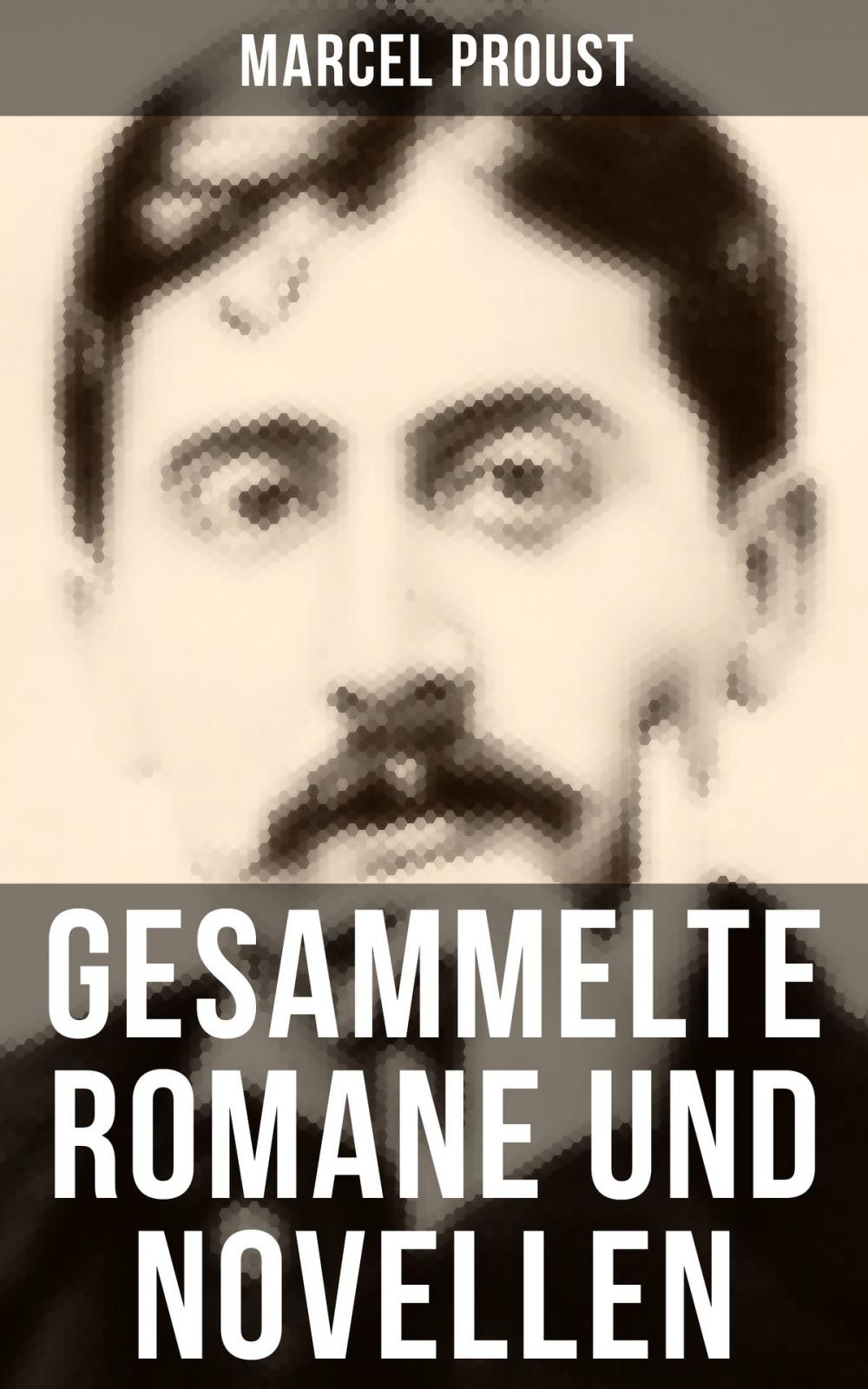 Big bigCover of Gesammelte Romane und Novellen von Marcel Proust