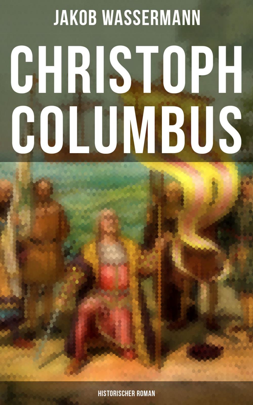Big bigCover of Christoph Columbus: Historischer Roman