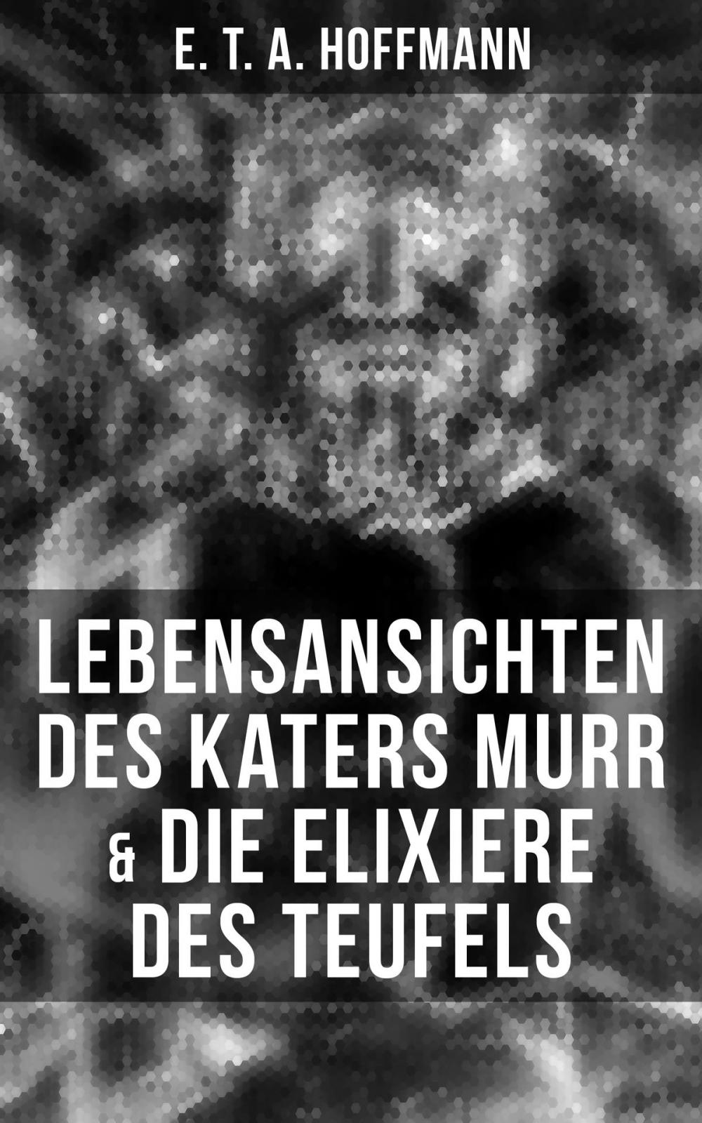 Big bigCover of Lebensansichten des Katers Murr & Die Elixiere des Teufels