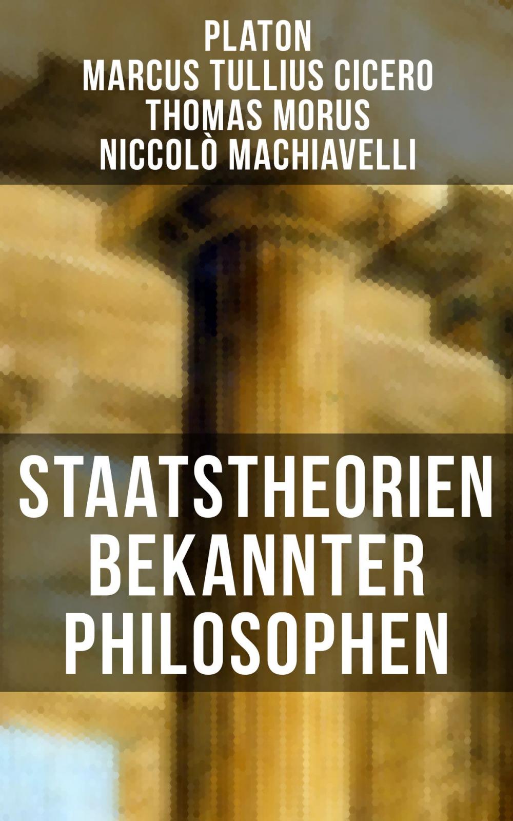 Big bigCover of Staatstheorien bekannter Philosophen