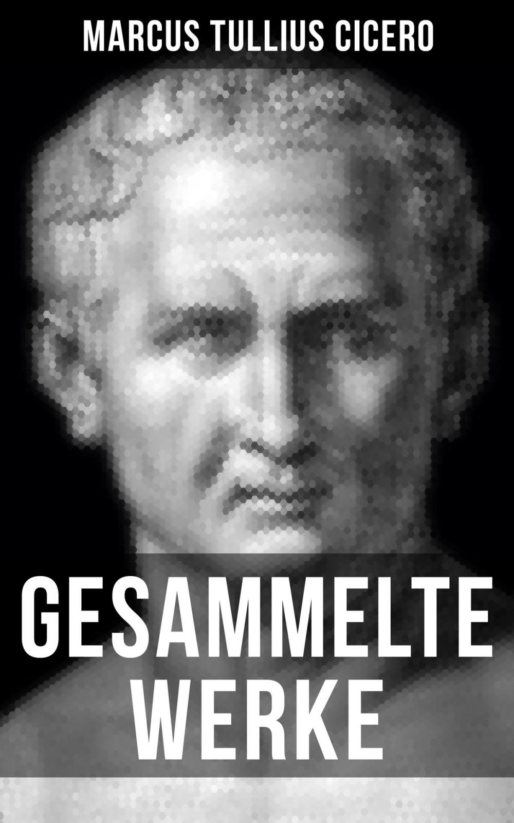 Big bigCover of Gesammelte Werke von Cicero