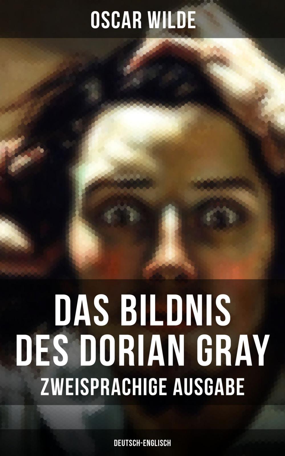 Big bigCover of Das Bildnis des Dorian Gray (Zweisprachige Ausgabe: Deutsch-Englisch)