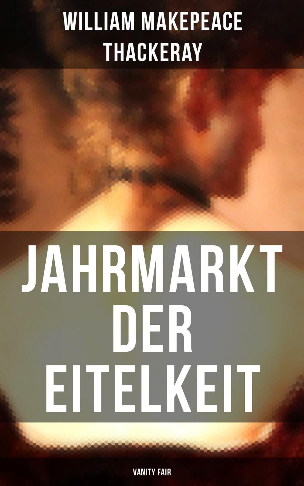 Big bigCover of Jahrmarkt der Eitelkeit (Vanity Fair)