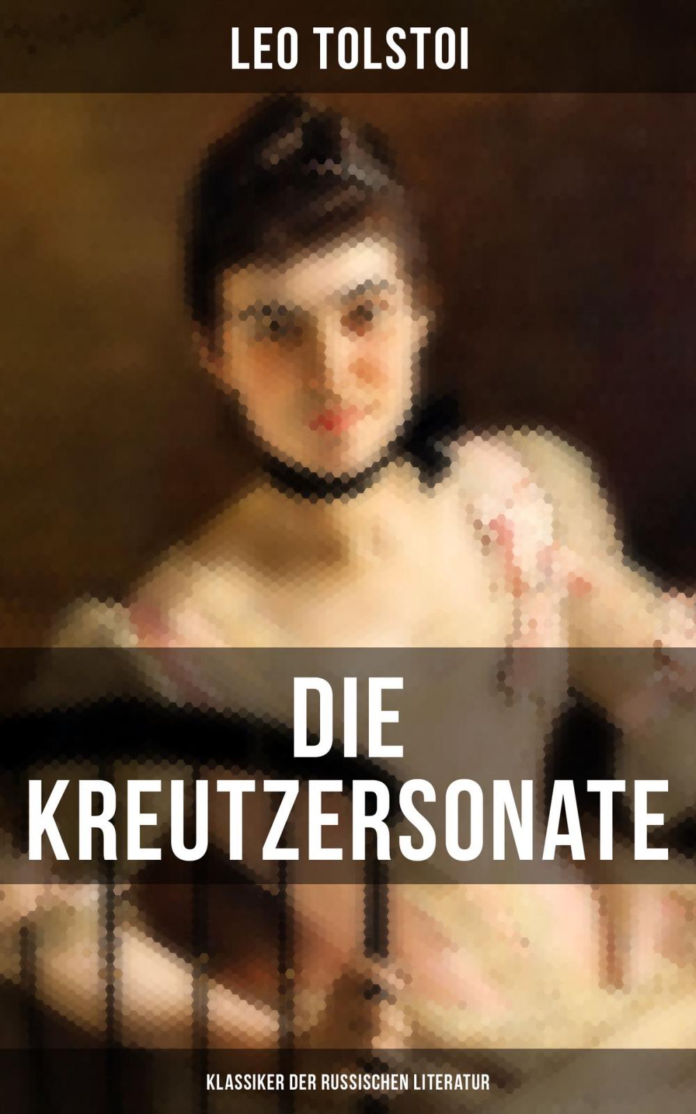 Big bigCover of Die Kreutzersonate (Klassiker der russischen Literatur)