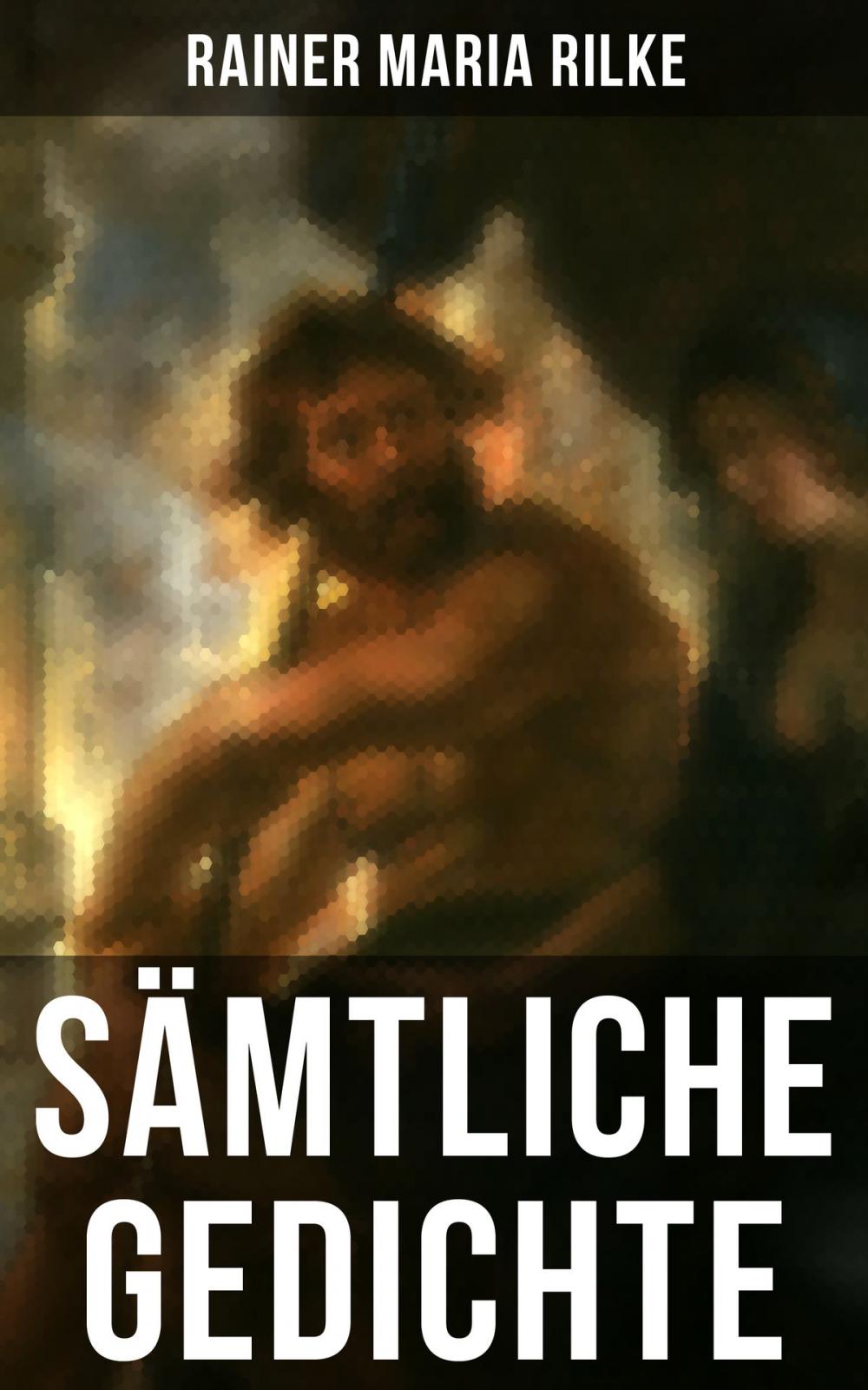 Big bigCover of Sämtliche Gedichte von Rainer Maria Rilke