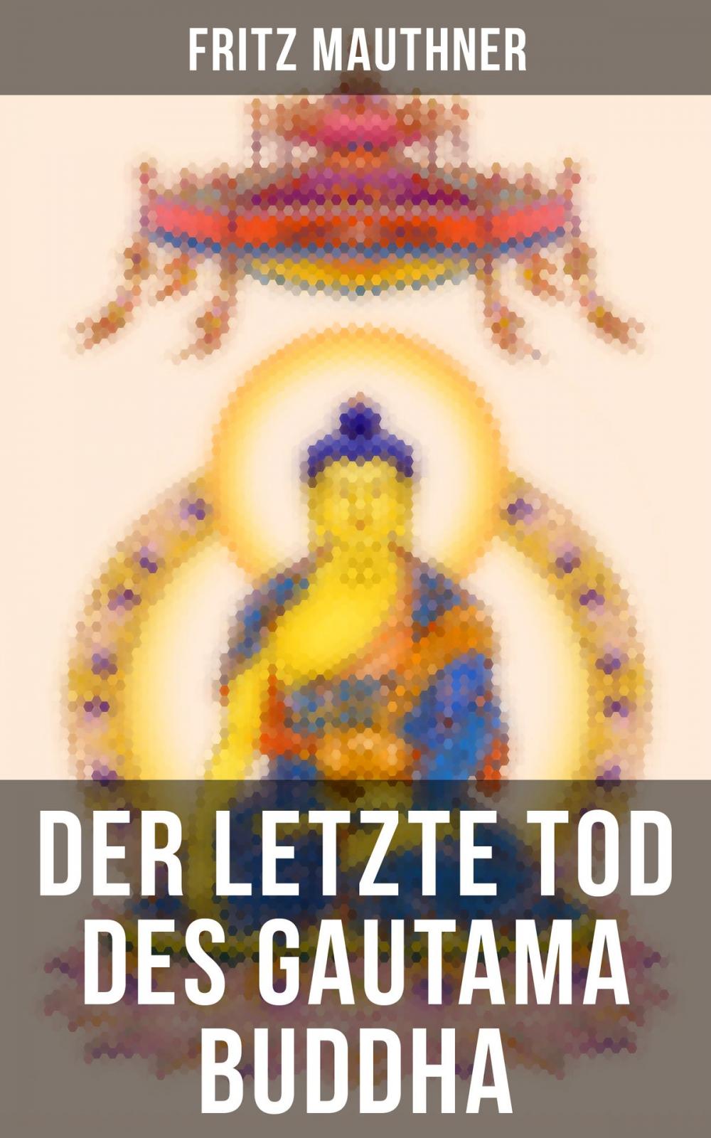 Big bigCover of Der letzte Tod des Gautama Buddha