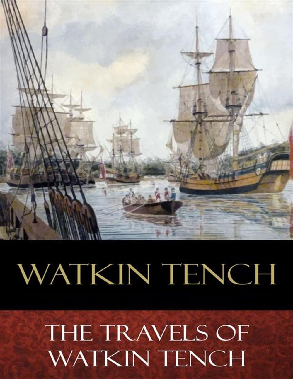 Big bigCover of The Travels of Watkin Tench