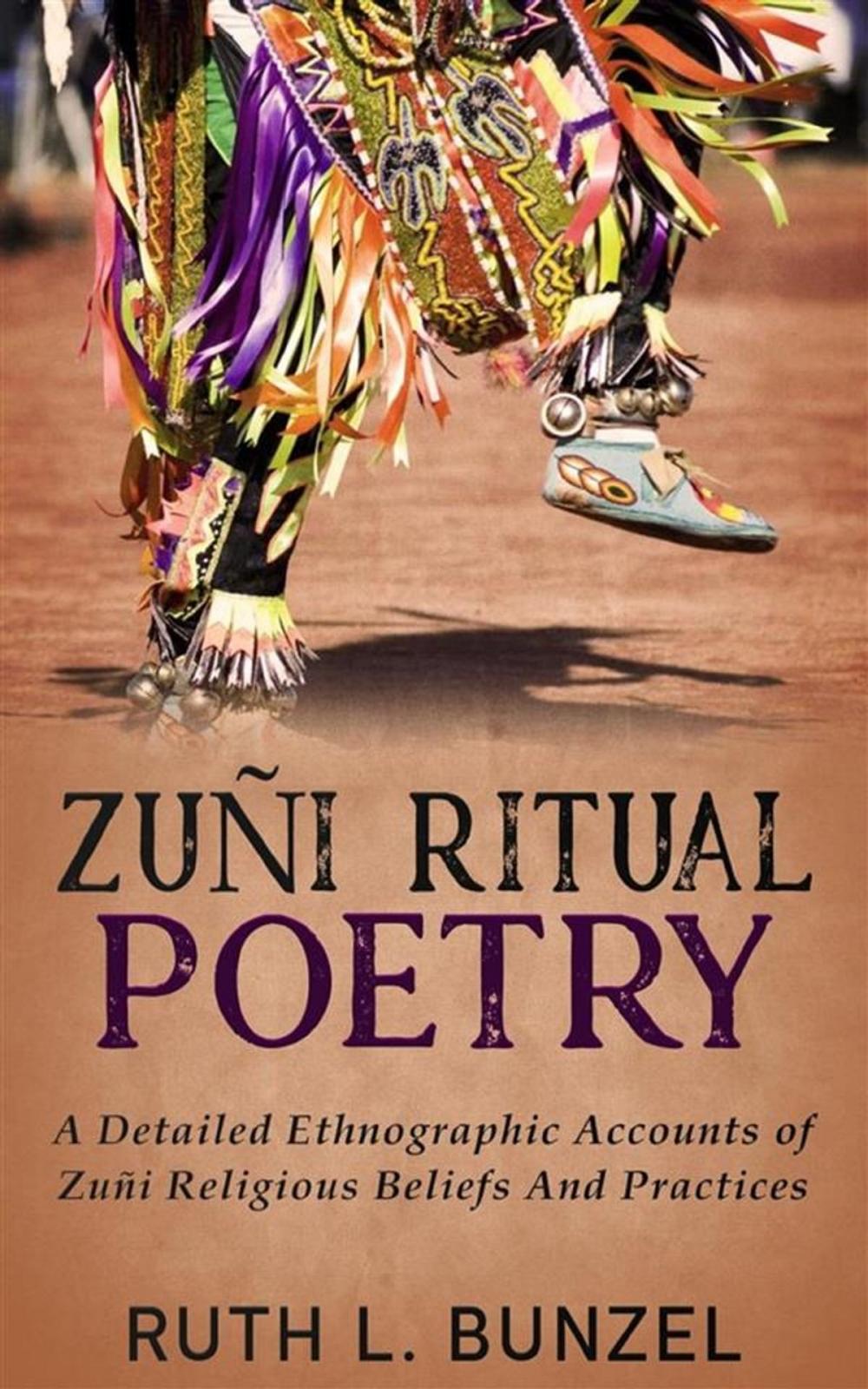 Big bigCover of Zuñi Ritual Poetry